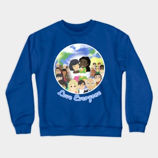 Love Everyone Crewneck Sweatshirt